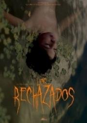 Отверженные (Rechazados) 2019