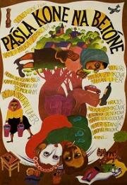 Пасла коней на бетоне (...на асфальте коней пасла) (Pásla kone na betóne) 1982