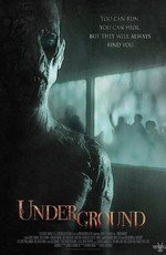 Подземелье (Underground) 2011