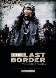 Последняя граница (Последний кордон) (The last border - viimeisellä rajalla) 1993