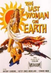 Последняя женщина на Земле (Last Woman on Earth) 1960