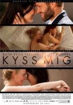 Поцелуй меня (Kyss Mig) 2011