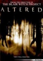 Пришельцы (Altered) 2006