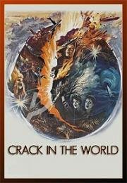 Разлом земной коры (Трещина на планете, Трещина в мире) (Crack in the World) 1965
