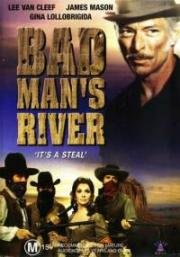 Река негодяев (Река плохого человека) (Bad Man's River) 1971