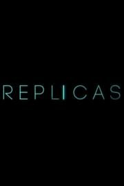 Репродукция (Replicas) 2018
