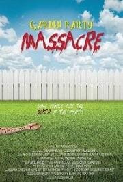 Резня в саду (Garden Party Massacre) 2017