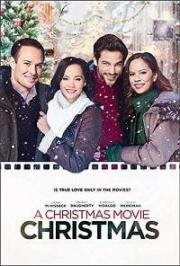 Рождество в рождественском фильме (A Christmas Movie Christmas) 2018