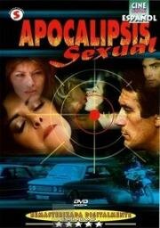 Сексуальный апокалипсис (Apocalipsis sexual (Sex Apocalypse)) 1982