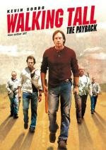 Широко шагая 2: Расплата (Walking Tall 2: The Payback) 2007