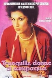 Спокойные деревенские женщины (Тихие сельские женщины) (Tranquille donne di campagna) 1980