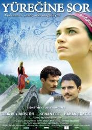 Спроси свое сердце (Yüregine Sor) 2010