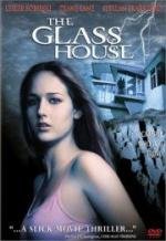 Стеклянный дом (The Glass House) 2001