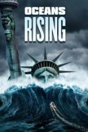 Стихийное бедствие (Oceans Rising) 2017
