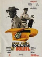 Сто тысяч долларов на солнце (Greed in the Sun (Cent mille dollars au soleil)) 1964