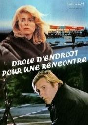 Странное место для встречи (Drole d'endroit pour une rencontre) 1988