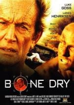 Сухая кость (Bone Dry) 2007