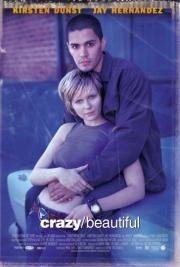 Безумная и Прекрасная (Crazy & Beautiful) 2001