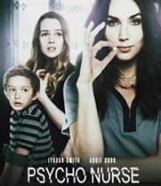 Сумасшедшая сиделка (Psycho Nurse (Munchausen by Internet)) 2019