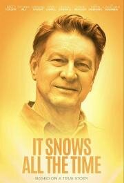 Там, где всегда идет снег (It Snows All the Time) 2022