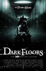 Темный этаж (Dark Floors) 2008