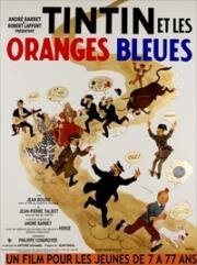 Тинтин и голубые апельсины (Tintin et les oranges bleues) 1964