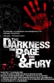 Тьма, Свирепость и Ярость (The Darkness, Rage and the Fury) 2014