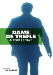 Трефовая Дама (Dame de tr) 2013