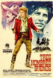 Три хороших парня (Tres hombres buenos (Magnificent Three)) 1963