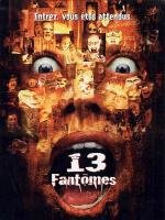 Тринадцать привидений (Thir13en Ghosts) 2002