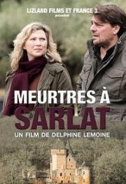 Убийства в Сарла (Meurtres à Sarlat) 2017