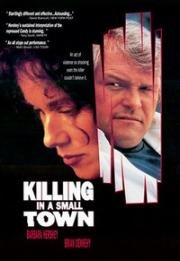 Убийство в маленьком городе (A Killing in a Small Town) 1990
