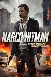Убийца Картеля (Narco Hitman (Paralytic)) 2017