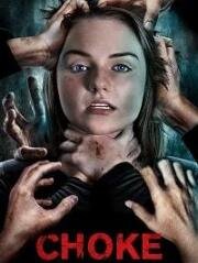 Удушье (Choke) 2020
