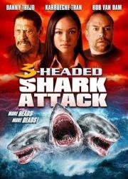 Нападение трёхголовой акулы (3 Headed Shark Attack) 2015