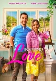Вдохновение любовью (Вдохновляющая любовь) (Inspiring Love) 2023