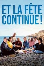 Вечеринка продолжается (Et la fête continue (And the Party Goes On)) 2023