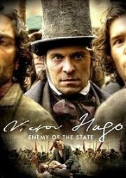 Виктор Гюго. Враг государства (Victor Hugo, ennemi d'État) 2018