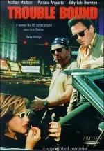 Впереди одни неприятности (Trouble bound) 1993
