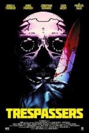 Вторженцы (Trespassers) 2018