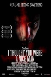 Я думала ты хороший человек (I Thought You Were a Nice Man) 2018