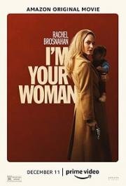 Я — твоя женщина (I'm Your Woman) 2020
