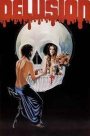 Заблуждение (Delusion (The House Where Death Lives)) 1981