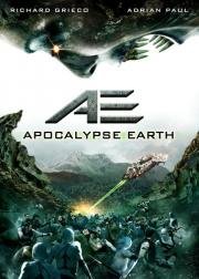 Земной апокалипсис (AE: Apocalypse Earth) 2013