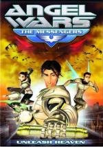 Ангел Войны: Посланники (Angel Wars: The Messenger) 2009