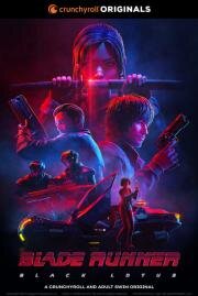 Бегущий по лезвию: Чёрный лотос (Blade Runner: Black Lotus) 2021