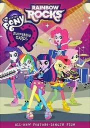 Мой маленький пони: Девочки из Эквестрии — Радужный рок (Equestria Girls - Rainbow Rocks) 2014