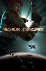Космос: Территория смерти (Dead Space Downfall) 2008
