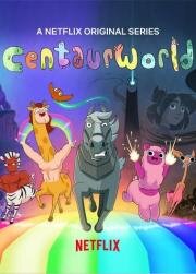 Мир кентавров (Centaurworld) 2021