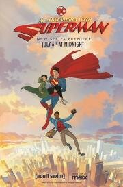 Мои приключения с Суперменом (My Adventures with Superman) 2023